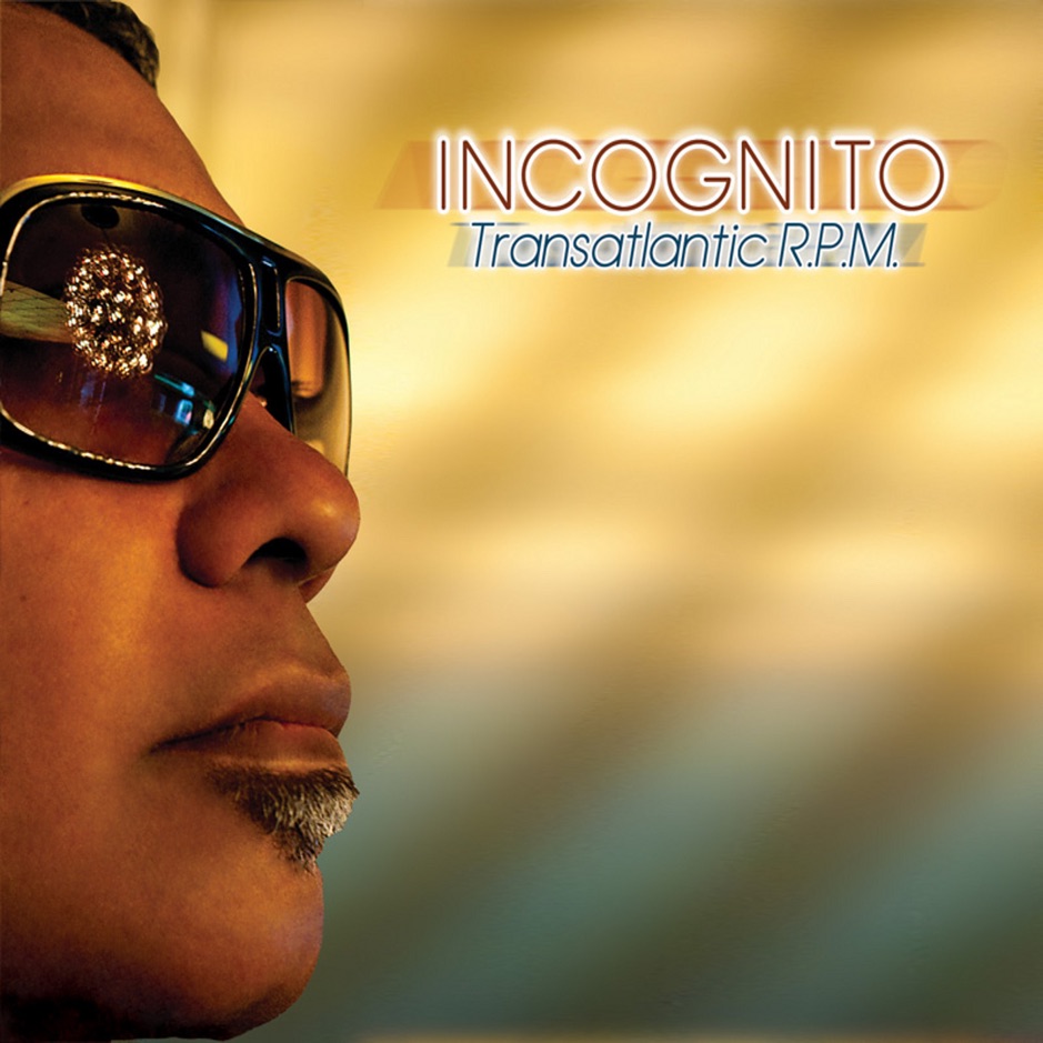 Incognito - Transatlantic R.P.M